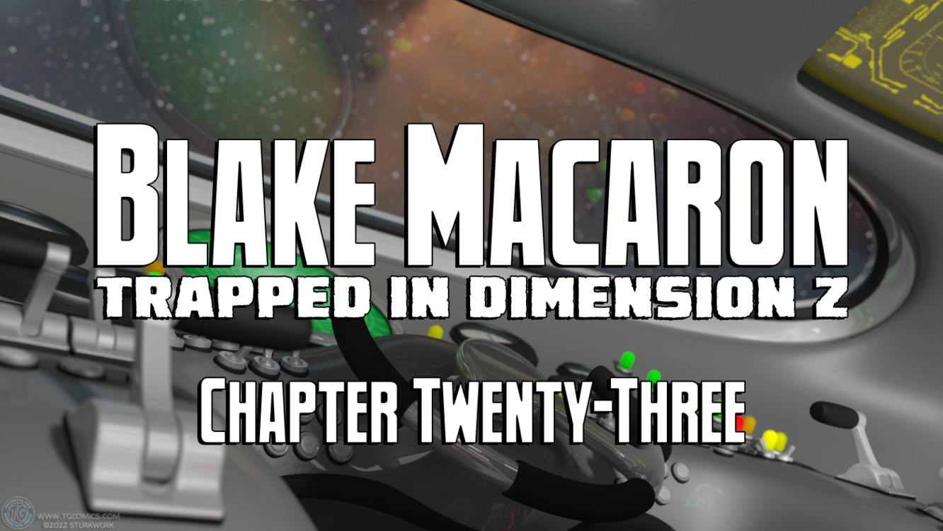 Blake Macaron: Trapped in Dimension Z chapter 23