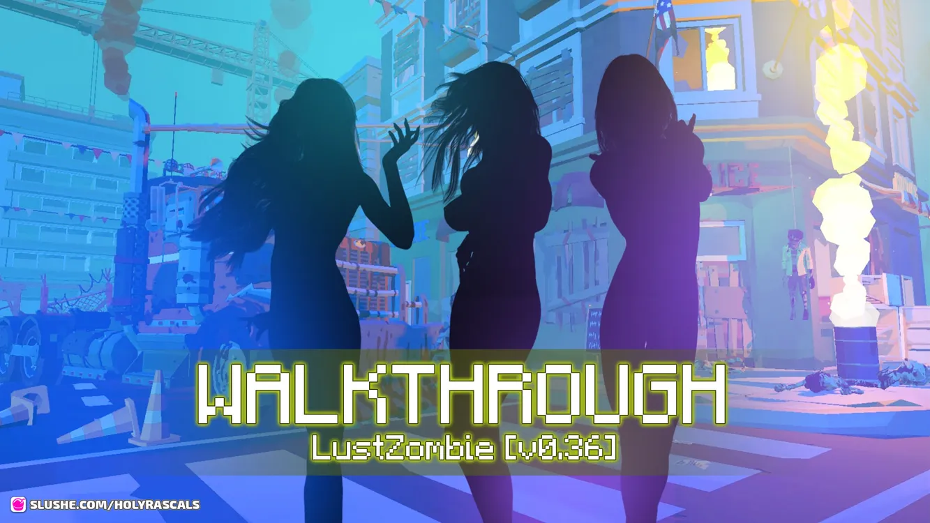 LustZombie [v0.36] Walkthrough