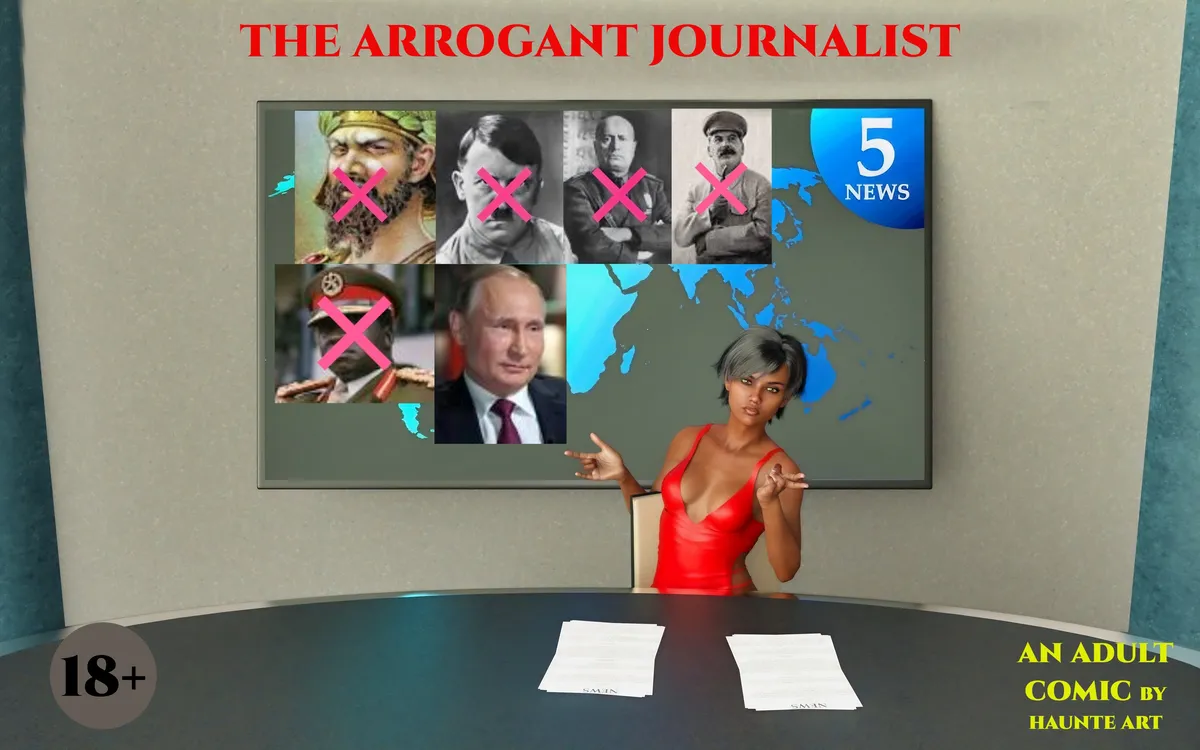 THE ARROGANT JOURNALIST (8 EXCERPTS OF 64)