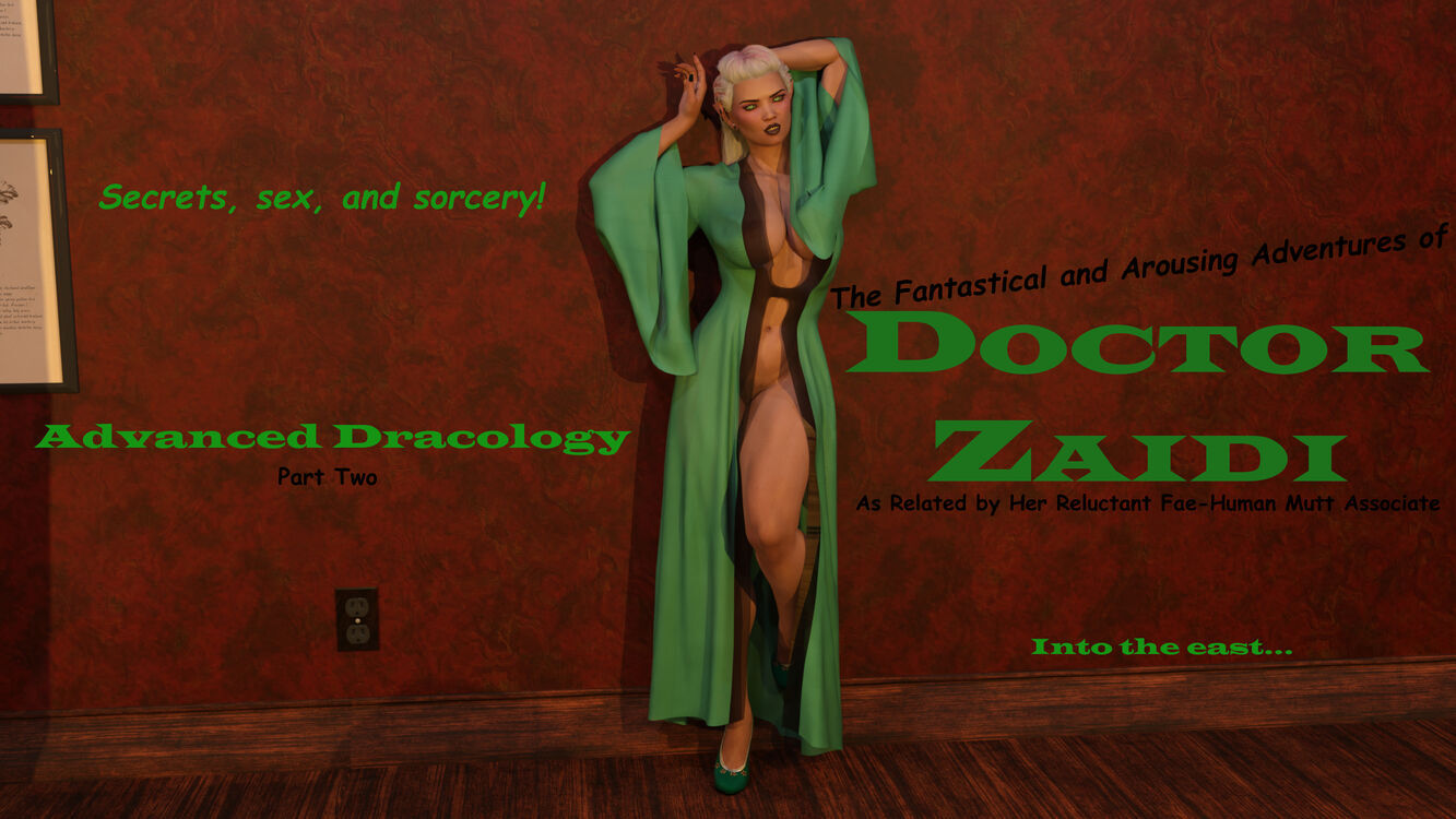 Doctor Zaidi - Advanced Dracology - Part Two