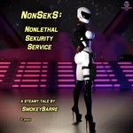 NonSekS: Nonlethal Sekurity Service