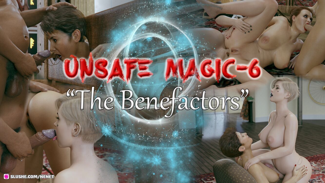 Unsafe Magic6-The Benefactors