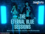 The Eternal Blue Sessions (Patreon Preview)