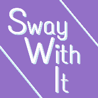 SwayWithIt