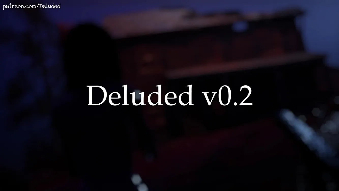 Deluded v0.2 Trailer